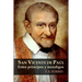 San Vicente de Paúl. Entre príncipes y mendigos