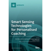 Smart Sensing Technologies for Personalised Coaching