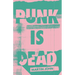 Punk is Dead