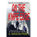 On the Knife Edge
