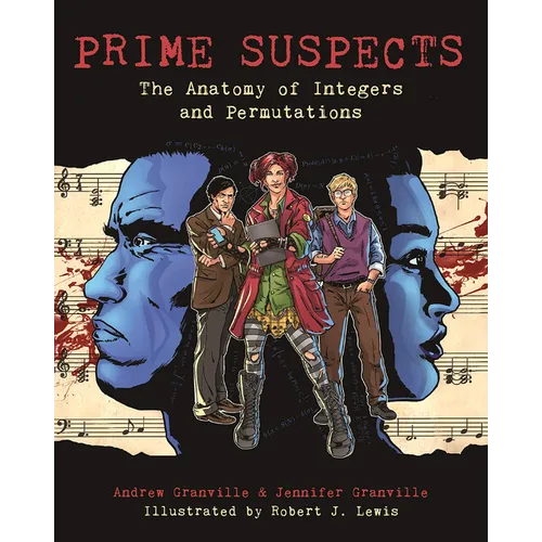 Prime Suspects: The Anatomy of Integers and Permutations - Paperback