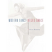 Modern Dance, Negro Dance: Race in Motion