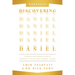 Discovering Daniel Workbook: Finding Our Hope in God's Prophetic Plan Amid Global Chaos