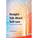 Straight Talk About Self-care for Human Service Workers