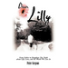 Dear Lilly: From Father to Daughter: The Truth about Life, Love, and the World We Live in