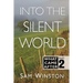 Into The Silent World