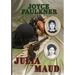 Julia and Maud