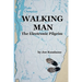 Walking Man: The Electronic Pilgrim