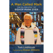 A Man Called Mark: The Biography of Bishop Mark Dyer
