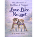 Love Like Nugget