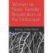 Women as Nazis: Female Perpetrators of the Holocaust