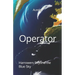 Operator: Harrowers Beyond the Blue Sky