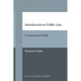 Introduction to Public Law: A Comparative Study