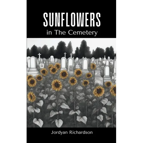 Sunflowers in The Cemetery