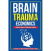 Brain Trauma Economics: Tariffs and Other Bad Ideas