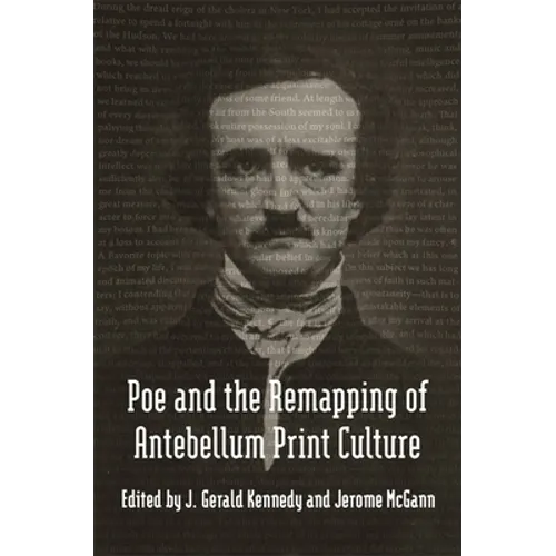 Poe and the Remapping of Antebellum Print Culture