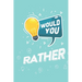Would You Rather: Game Book for Kids