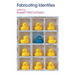 Fabricating Identities