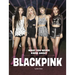 What You Never Knew about Blackpink