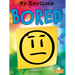 Bored