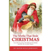 The Myths That Stole Christmas