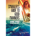 A Smuggler's Guide to Good Manners: A True Story Of Terrifying Seas, Double-Dealing, And Love Across Three Oceans