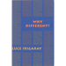 Why Different?: A Culture of Two Subjects