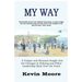 My Way: A Unique and Personal Insight into the Changes in Policing and Police Leadership Style Over the Years