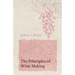 The Principles of Wine-Making
