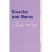 Muscles and Bones