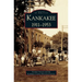 Kankakee: 1911-1953