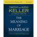 The Meaning of Marriage Bible Study Guide Plus Streaming Video, Updated Edition: A Vision for Married and Single People
