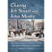 Chasing Jeb Stuart and John Mosby: The Union Cavalry in Northern Virginia from Second Manassas to Gettysburg