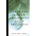 Greek and Roman Philosophy After Aristotle