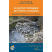 La gestion écologique des rivières françaises: Regards de scientifiques sur une controverse