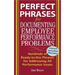 Perfect Phrases for Documenting Employee Performance Problems