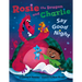 Rosie the Dragon and Charlie Say Good Night