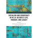Socialism and Democracy in W.E.B. Du Bois's Life, Thought, and Legacy