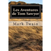 Les Aventures de Tom Sawyer: French Edition