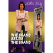 The Brand Beside The Brand: 10 Reasons to step from behind and stand beside the brand!