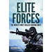 Elite Forces: The World's Most Skilled Fighting Units