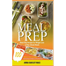 Meal Prep: 100 Delicious, Easy, and Healthy Meal Prep Recipes for Weight Loss & Plan Ahead Meals (Meal Planning, Batch Cooking, C