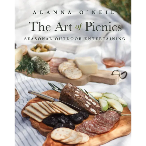The Art of Picnics: Seasonal Outdoor Entertaining (Picnic Ideas, Party Cooking, Outdoor Entertainment)