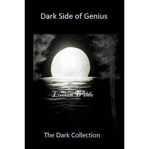 Dark Side of Genius: The Dark Collection