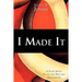 I Made It: A Story about Youth and War and Immigration