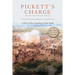 Pickett's Charge: Revised and Updated: A New Look at Gettysburg's Final Attack