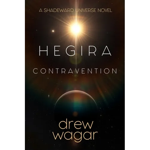 Hegira: Contravention: (Book 1)