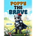 Poppy the Brave