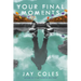 Your Final Moments