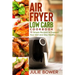 Air Fryer Low Carb Cookbook: 75 Simple Recipes to Support Your Diet and Stay Healthy